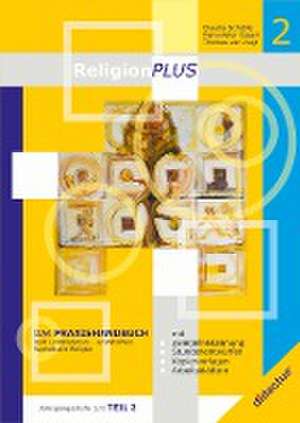 ReligionPLUS - Praxishandbuch Jahrgangsstufe 1/2 - Teil 2 de Claudia Schäble