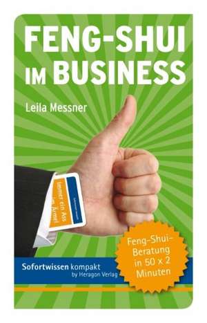 Feng-Shui im Business de Leila Messner