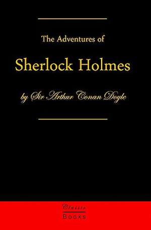 The Adventures of Sherlock Holmes de Arthur Conan Doyle