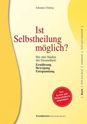 Ist Selbstheilung möglich? de Johannes Enning