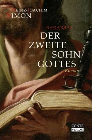 Barabbas - Der zweite Sohn Gottes de Heinz-Joachim Simon