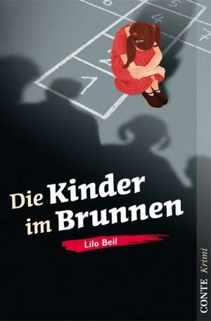 Die Kinder im Brunnen de Lilo Beil