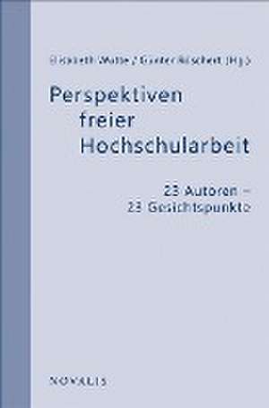 Perspektiven freier Hochschularbeit de Elisabeth Wutte