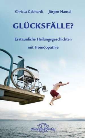 Glücksfälle? de Christa Gebhardt