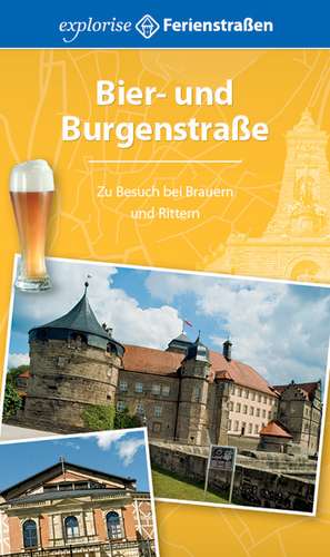 Bier- und Burgenstraße de Andrea Himmelstoß