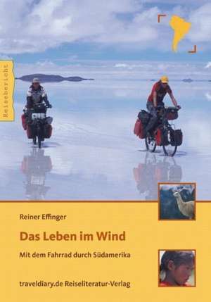 Das Leben im Wind de Reiner Effinger