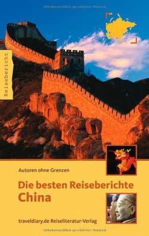 Die besten Reiseberichte China de Nicole Quint