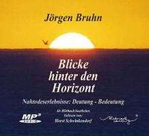 Blicke hinter den Horizont de Jörgen Bruhn