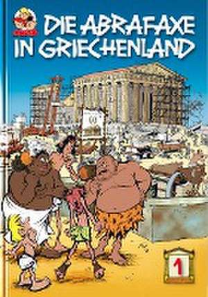 Die Abrafaxe in Griechenland 1 de Klaus D. Schleiter