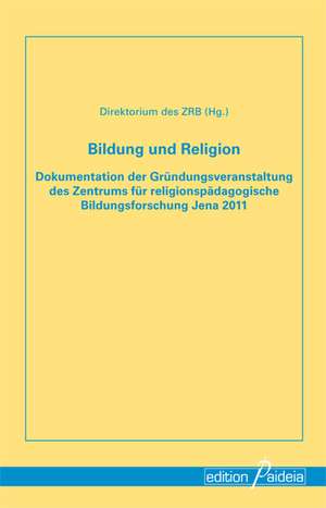 Bildung und Religion de Ralf Koerrenz