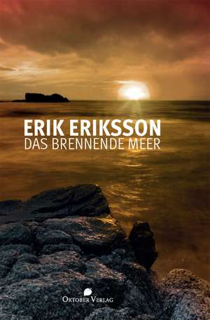 Das brennende Meer de Erik Eriksson