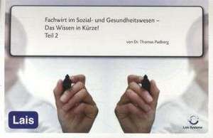 Fachwirt im Sozial- und Gesundheitswesen - Das Wissen in Kürze de Thomas Padberg