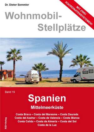 Wohnmobil-Stellplätze 19. Spanien de Dieter Semmler