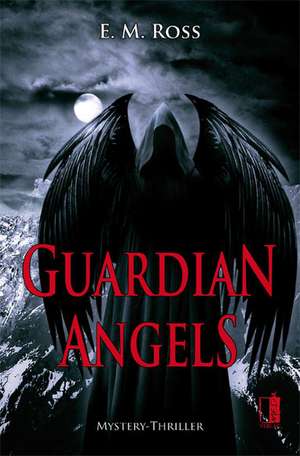 Guardian Angels de E. M. Ross