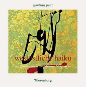 westöstliche haiku de Gontran Peer