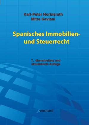 Spanisches Immobilien- und Steuerrecht de Mithra Kaviani