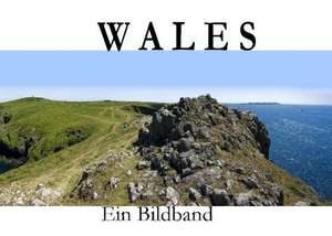 Wales - Ein Bildband de Bart Matthews