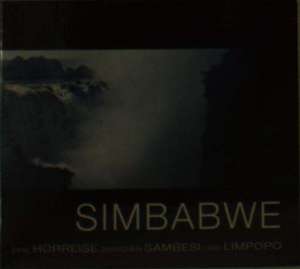 Simbabwe - Eine Hörreise zwischen Sambesi und Limpopo de Sabine Kämper