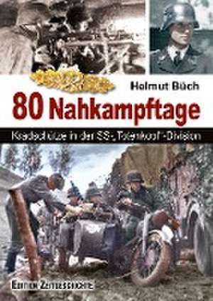 In 80 Nahkampftagen de Helmut Büch