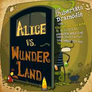 Alice vs. Wunderland de Christian von Aster