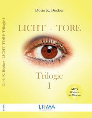 Becker, D: Licht-Tore Trilogie 1