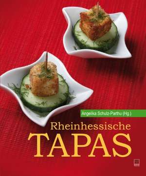 Rheinhessische Tapas de Angelika Schulz-Parthu