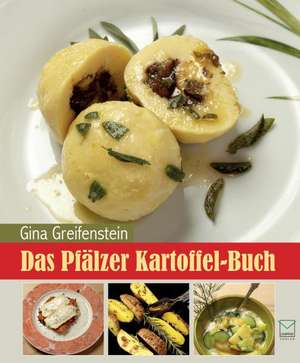 Das Pfälzer Kartoffel-Buch de Gina Greifenstein