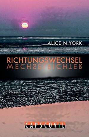 Richtungswechsel de Alice N. York