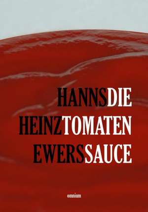 Die Tomatensauce de Hanns Heinz Ewers