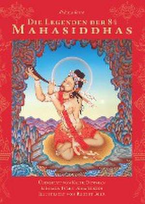 Die Legenden der 84 Mahasiddhas de Abhayadatta