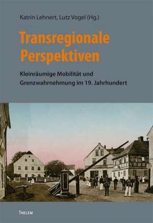 Transregionale Perspektiven de Katrin Lehnert