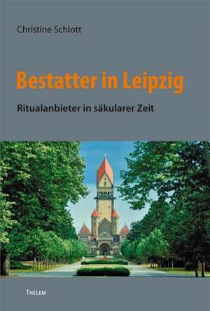 Bestatter in Leipzig de Christine Schlott