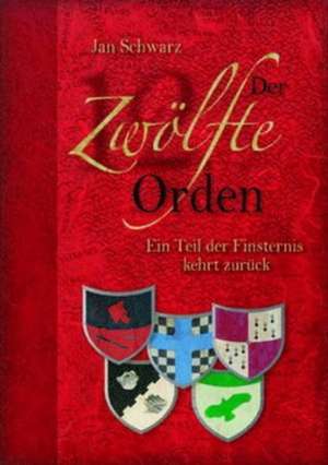 Der Zwölfte Orden de Jan Schwarz