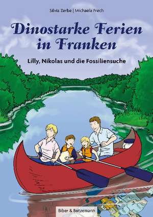 Dinostarke Ferien in Franken de Silvia Zerbe