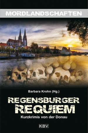 Regensburger Requiem de Barbara Krohn