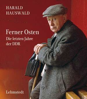 Ferner Osten de Harald Hauswald