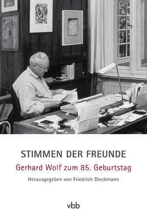 Stimmen der Freunde de Friedrich Dieckmann