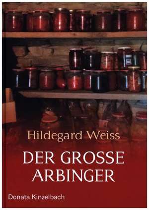 Der große Arbinger de Hildegard Weiss