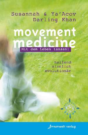 Movement Medicine de Susannah Darling Khan