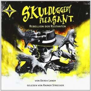 Skulduggery Pleasant 05. Rebellion der Restanten de Derek Landy