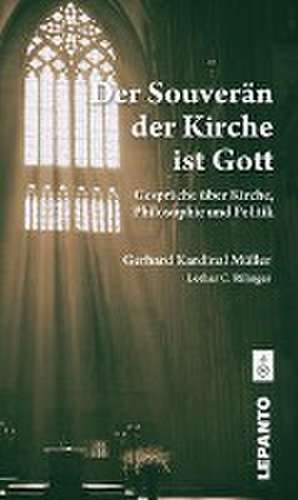 Der Souverän der Kirche ist Gott de Gerhard Ludwig Müller