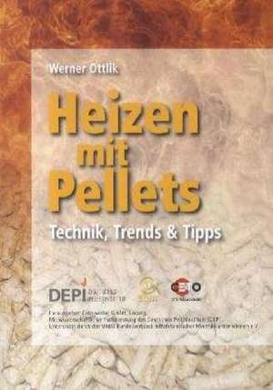 Heizen mit Pellets de Werner Ottlik