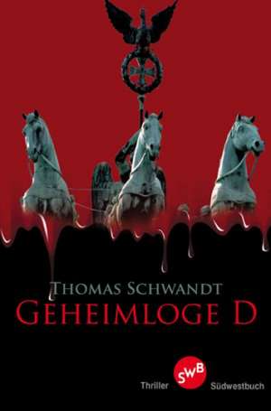 Geheimloge D. de Thomas Schwandt