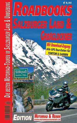 M&R Roadbooks: Salzburger Land & Großglockner