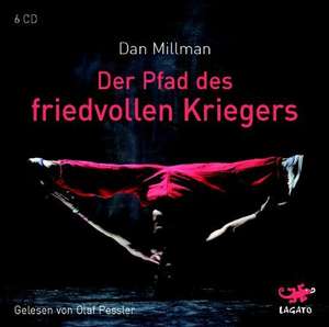 Der Pfad des friedvollen Kriegers de Dan Millman