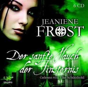 Night Huntress 04. Der sanfte Hauch der Finsternis de Jeaniene Frost