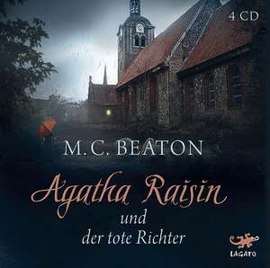 Agatha Raisin 01 und der tote Richter de M. C. Beaton