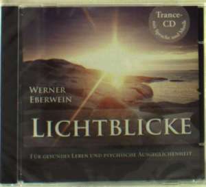 Lichtblicke de Werner Eberwein