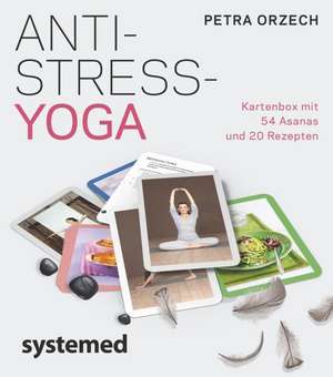 Anti-Stress Yoga de Petra Orzech