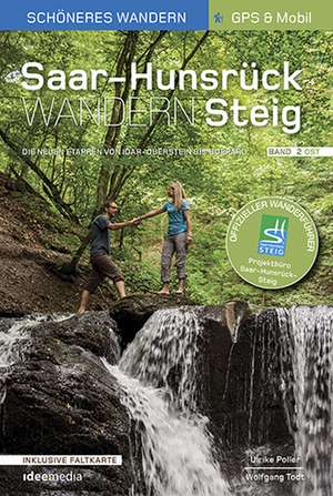 Saar-Hunsrück-Steig 02 Ost. Die neue Trasse Band 2 (Ost). Offizieller Wanderführer - Schöneres Wandern Pocket. Geprüfte GPS-Daten und Smartphone-Anbindung. de Ulrike Poller